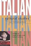 Italian Cultural Studies: An Introduction