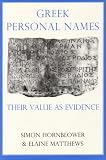 Image of Greek Personal Names: Their Value as Evidence (Proceedings of the British Academy)