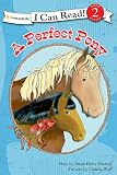 A Perfect Pony (I Can Read! / A Horse Named Bob)