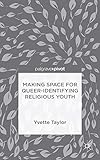 Making space for queer-identifying religious youth