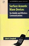 Surface Acoustic Wave Devices for Mobile and Wireless Communications