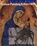 Italian Painting Before 1400: Art in the Making (National Gallery London Publications)