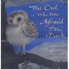 The Owl Who Was Afraid of the Dark