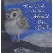 The Owl Who Was Afraid of the Dark