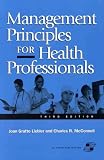 Management Principles for Health Professionals