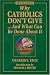 Why Catholics Don't Give And What Can Be Done About It