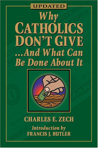 Why Catholics Don't Give And What Can Be Done About It under Stewardship in The Books Store