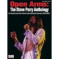 Open Arms: The Steve Perry Anthology: 21 Classics from the Former Lead Vocalist of Journey (1978-1997) book cover