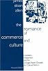 The Romance of Commerce and Culture: Capitalism, Modernism, and the Chicago-Aspen Crusade for Cultural Reform