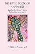 THE LITTLE BOOK OF HAPPINESS: Quotes By History's Icons, Celebrities, and Saints