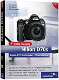 Nikon D70s - Doppel-DVD: Kamerapraxis + Fotobearbeitung