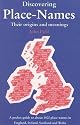 Place-Names: A Pocket Guide to Over 1500 Place-names in England, Ireland, Scotland and Wales (Discovering Books)