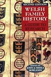 Welsh Family History A Guide to Research Second Edition