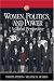 Women, Politics, and Power: A Global Perspective (Sociology for a New Century Series)