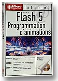 Flash 5 programmation d'animations Flash 5 programmation d'animations
