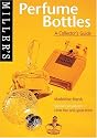 Miller's Perfume Bottles: A Collector's Guide (Miller's Collector's Guides)