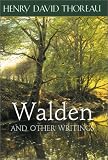 Walden and Other Writings