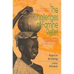 The Challenges of Famine Relief: Emergency Operations in the Sudan