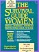 Book The Survival Guide for Women: Single, Married, Divorced, Protecting Your Future