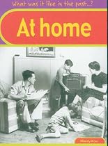 At Home (What Was It Like in the Past?)