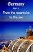 Germany Part 1: From The Mountains To The Sea
