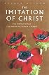 The Imitation of Christ: The Inspirational Teachings of Thomas A. Kempis (Sacred Wisdom)