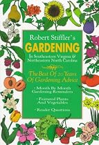 Robert Stiffler's Gardening: In Southeastern Virginia & Northeastern North Carolina