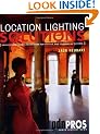 Location Lighting Solutions: Expert Professional Techniques for Artistic and Commercial Success (PDN Pro's)