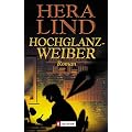 Hochglanzweiber: Roman