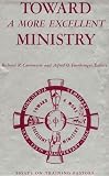 Toward a More Excellent Ministry