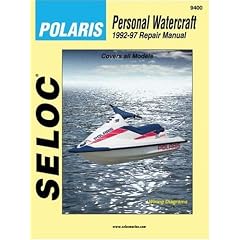Seloc's Polaris Personal Watercraft: 1992-1997 : Tune-Up and Repair Manual