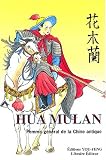 Hua Mulan. Femme général de la Chine antique