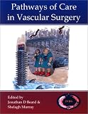 Pathways of Care in Vascular Surgery
