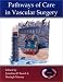 Book Pathways of Care in Vascular Surgery