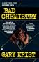 Bad Chemistry