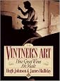 Vintner's Art: How Great Wines Are Made