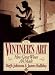 Vintner's Art: How Great Wines Are Made