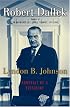 Lyndon B. Johnson : Portrait of a President