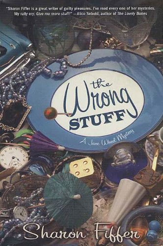 The Wrong Stuff: A Jane Wheel Mystery (Jane Wheel Mysteries)