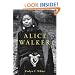 Alice Walker: A Life