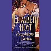 Scandalous Desires: Maiden Lane, Book 3 | [Elizabeth Hoyt]