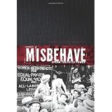 MisBehave: Speak Truth to Power
