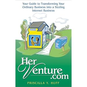Herventure.com : Your Guide to Expanding Your Small or Home Business to the Internet - Easily and Profitably