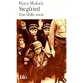 Siegfried : Une idylle noire