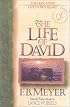 The Life of David: The Man After God's Own Heart (Bible Character Series)