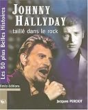 Revue Timée-Editions  / Johnny Hallyday : Taillé dans le rock
