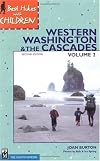 Best Hikes With Children: Western Washington & the Cascades (Best Hikes with Children)