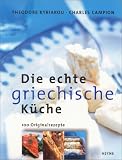 Die echte griechische K&uuml;che - Theodore Kyriakou, Charles Campion