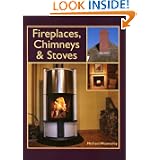 Fireplaces, Chimneys and Stoves'