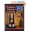 Fireplaces, Chimneys and Stoves